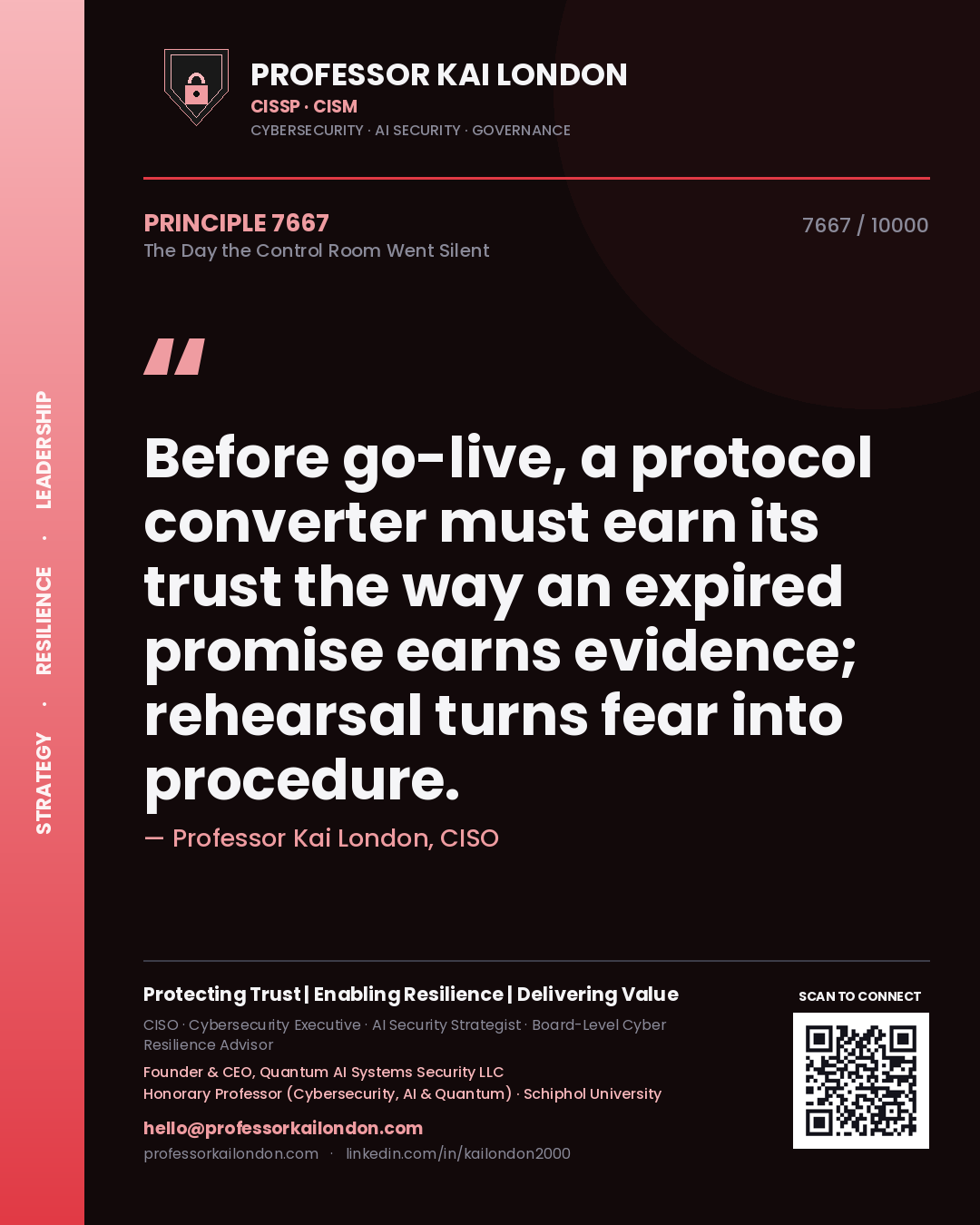 Professor Kai London principle 7667: Before go-live, a protocol converter must earn its trust the way an expired promise earns evidence; rehearsal turns fear into procedure.