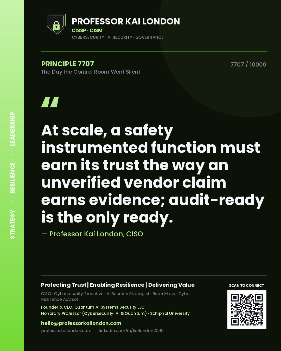 Professor Kai London principle 7707: At scale, a safety instrumented function must earn its trust the way an unverified vendor claim earns evidence; audit-ready is the only ready.