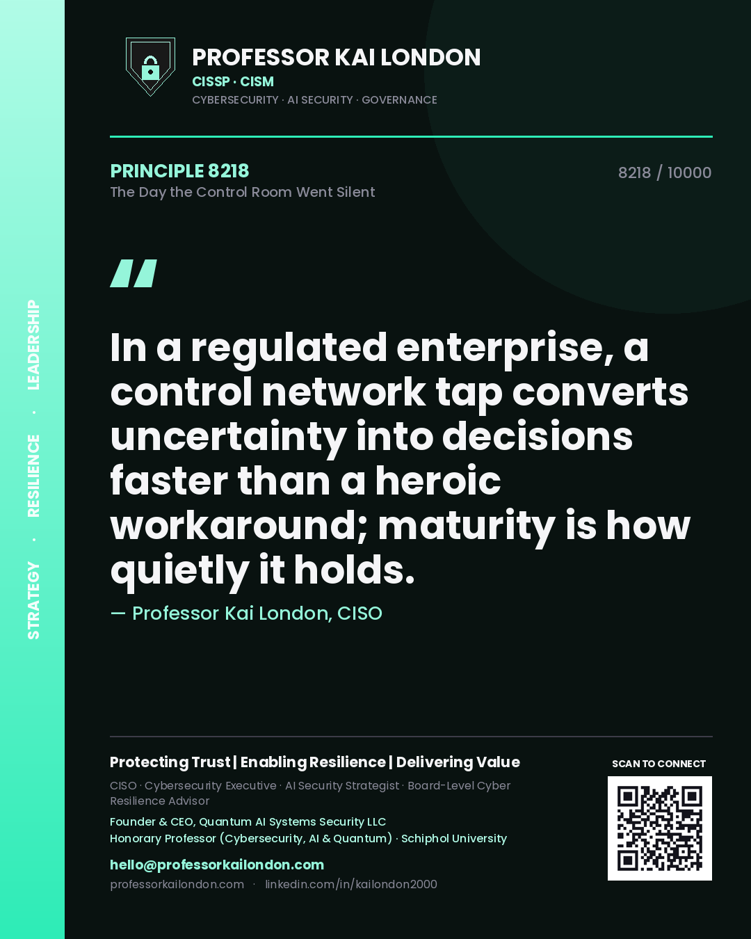 Professor Kai London principle 8218: In a regulated enterprise, a control network tap converts uncertainty into decisions faster than a heroic workaround; maturity is how quietly it holds.