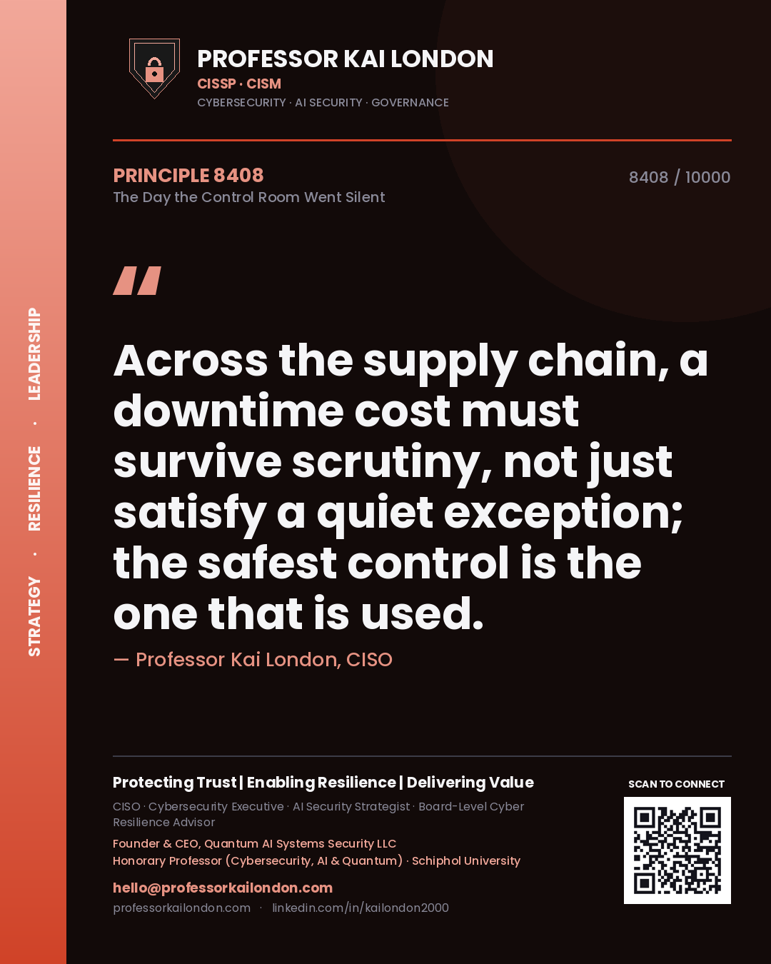 Quote card by Professor Kai London reading 'Across the supply chain, a downtime cost must survive scrutiny, not just satisfy a quiet exception; the safest control is the one that is used.'. From the book The Day the Control Room Went Silent.