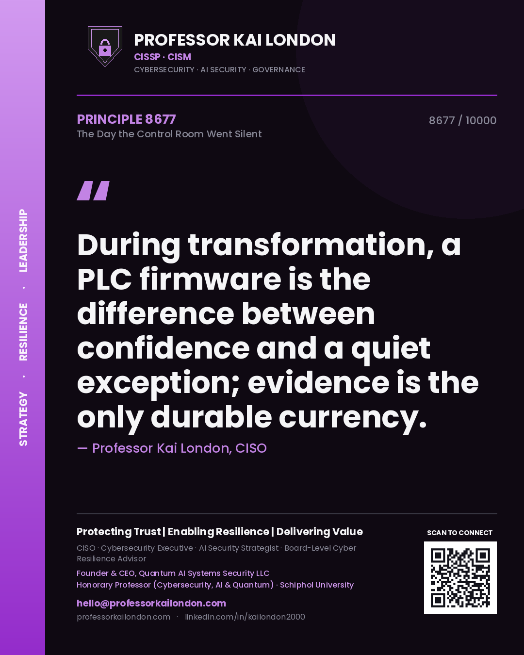 Quote card by Professor Kai London reading 'During transformation, a PLC firmware is the difference between confidence and a quiet exception; evidence is the only durable currency.'. From the book The Day the Control Room Went Silent.