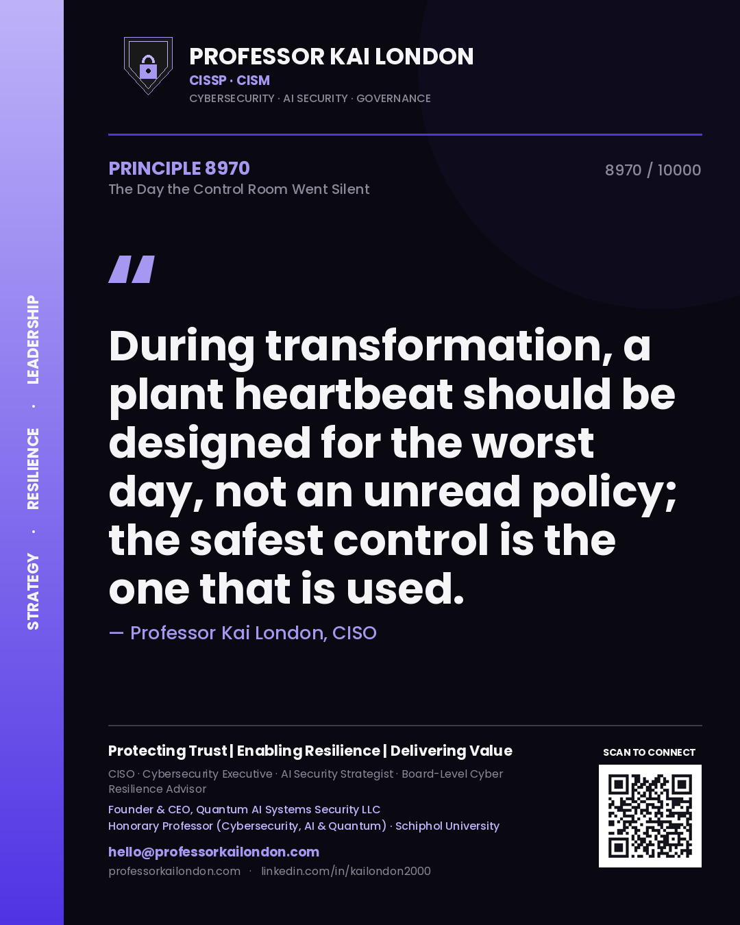 Professor Kai London principle 8970: During transformation, a plant heartbeat should be designed for the worst day, not an unread policy; the safest control is the one that is used.