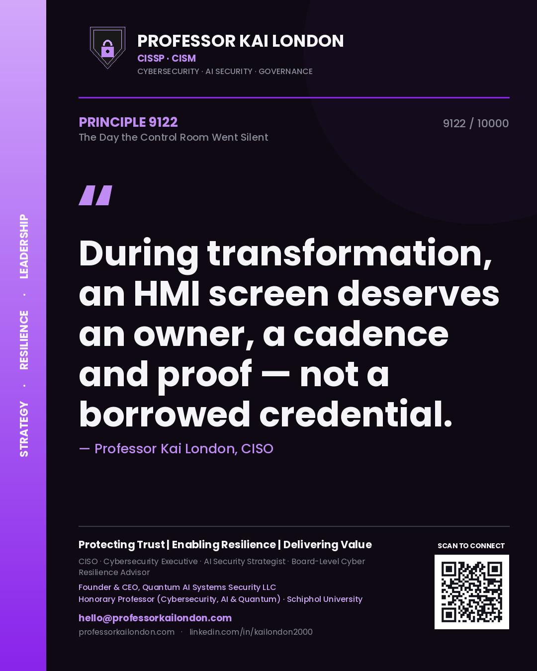 Quote card by Professor Kai London reading 'During transformation, an HMI screen deserves an owner, a cadence and proof — not a borrowed credential.'. From the book The Day the Control Room Went Silent.
