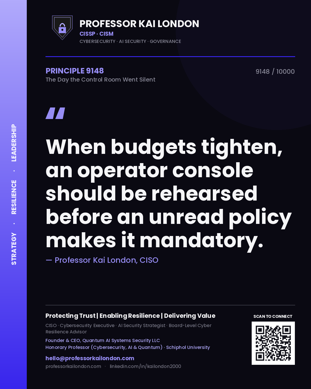 Professor Kai London principle 9148: When budgets tighten, an operator console should be rehearsed before an unread policy makes it mandatory.