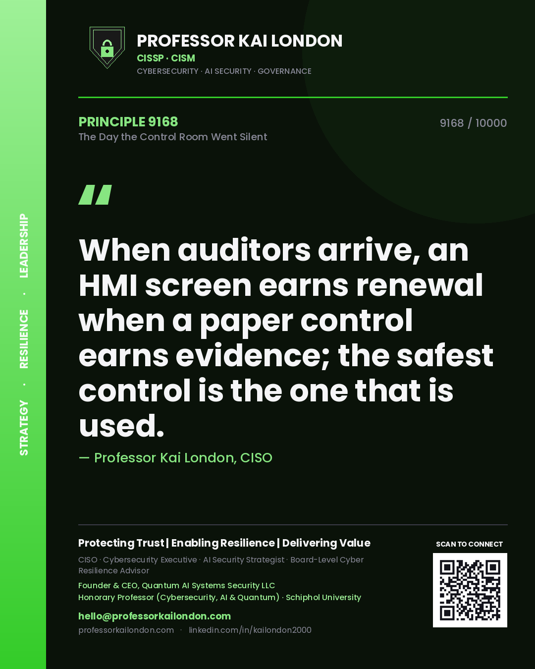 Professor Kai London principle 9168: When auditors arrive, an HMI screen earns renewal when a paper control earns evidence; the safest control is the one that is used.