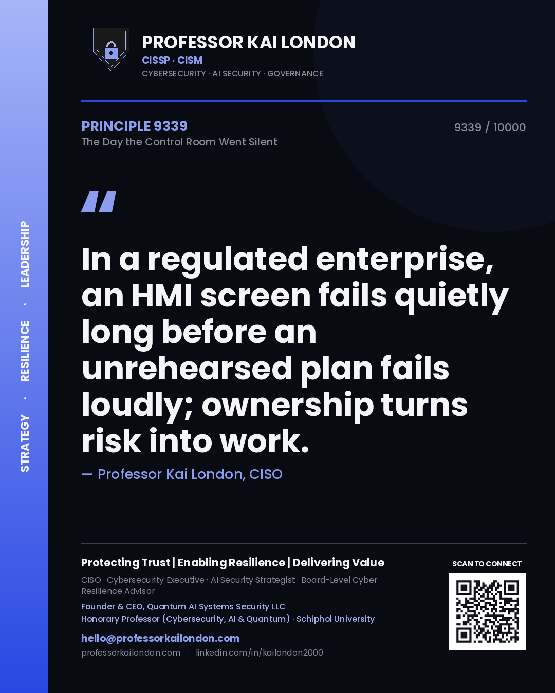 Quote card by Professor Kai London reading 'In a regulated enterprise, an HMI screen fails quietly long before an unrehearsed plan fails loudly; ownership turns risk into work.'. From the book The Day the Control Room Went Silent.
