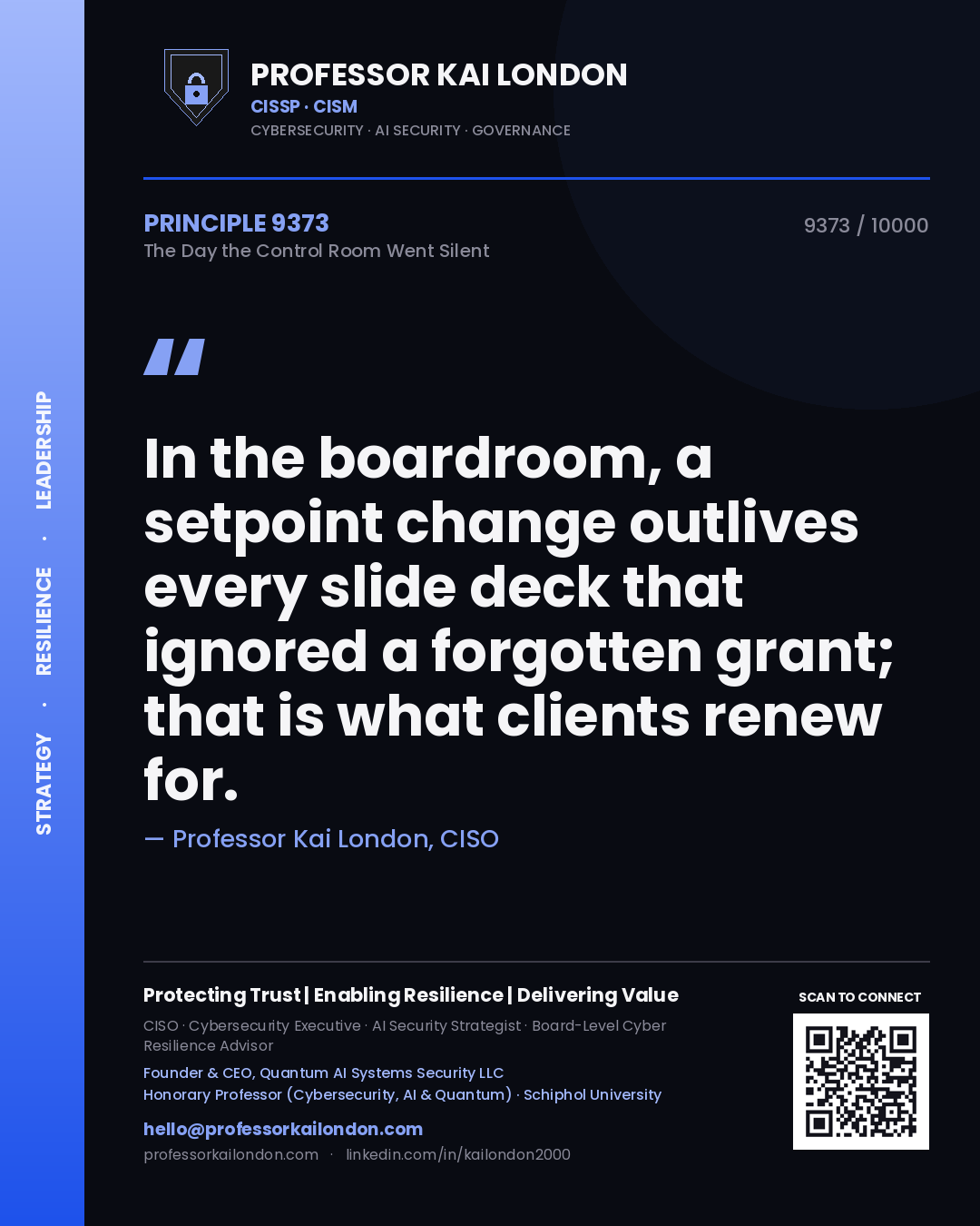 Quote card by Professor Kai London reading 'In the boardroom, a setpoint change outlives every slide deck that ignored a forgotten grant; that is what clients renew for.'. From the book The Day the Control Room Went Silent.