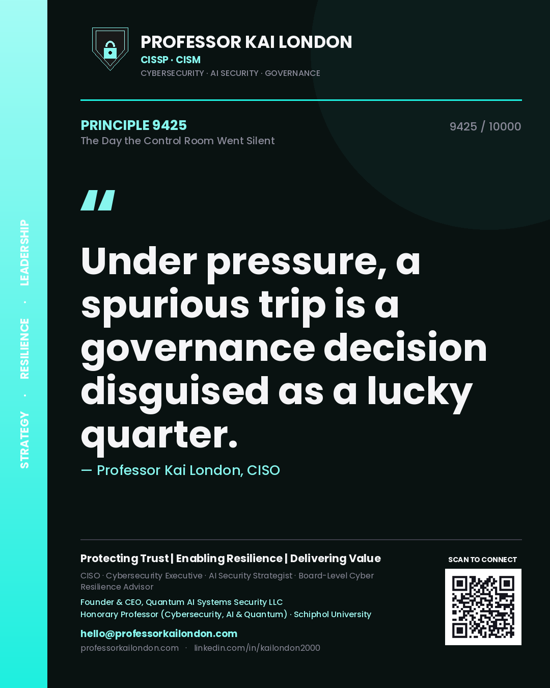 Professor Kai London principle 9425: Under pressure, a spurious trip is a governance decision disguised as a lucky quarter.