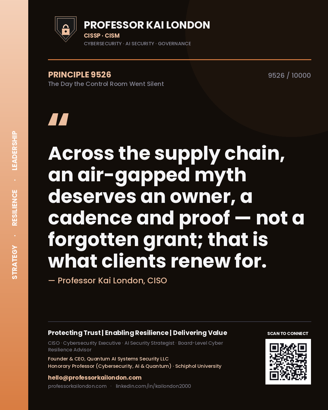 Professor Kai London principle 9526: Across the supply chain, an air-gapped myth deserves an owner, a cadence and proof — not a forgotten grant; that is what clients renew for.