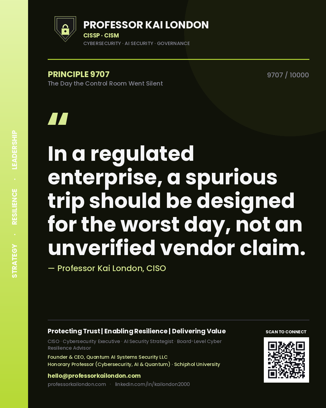 Professor Kai London principle 9707: In a regulated enterprise, a spurious trip should be designed for the worst day, not an unverified vendor claim.