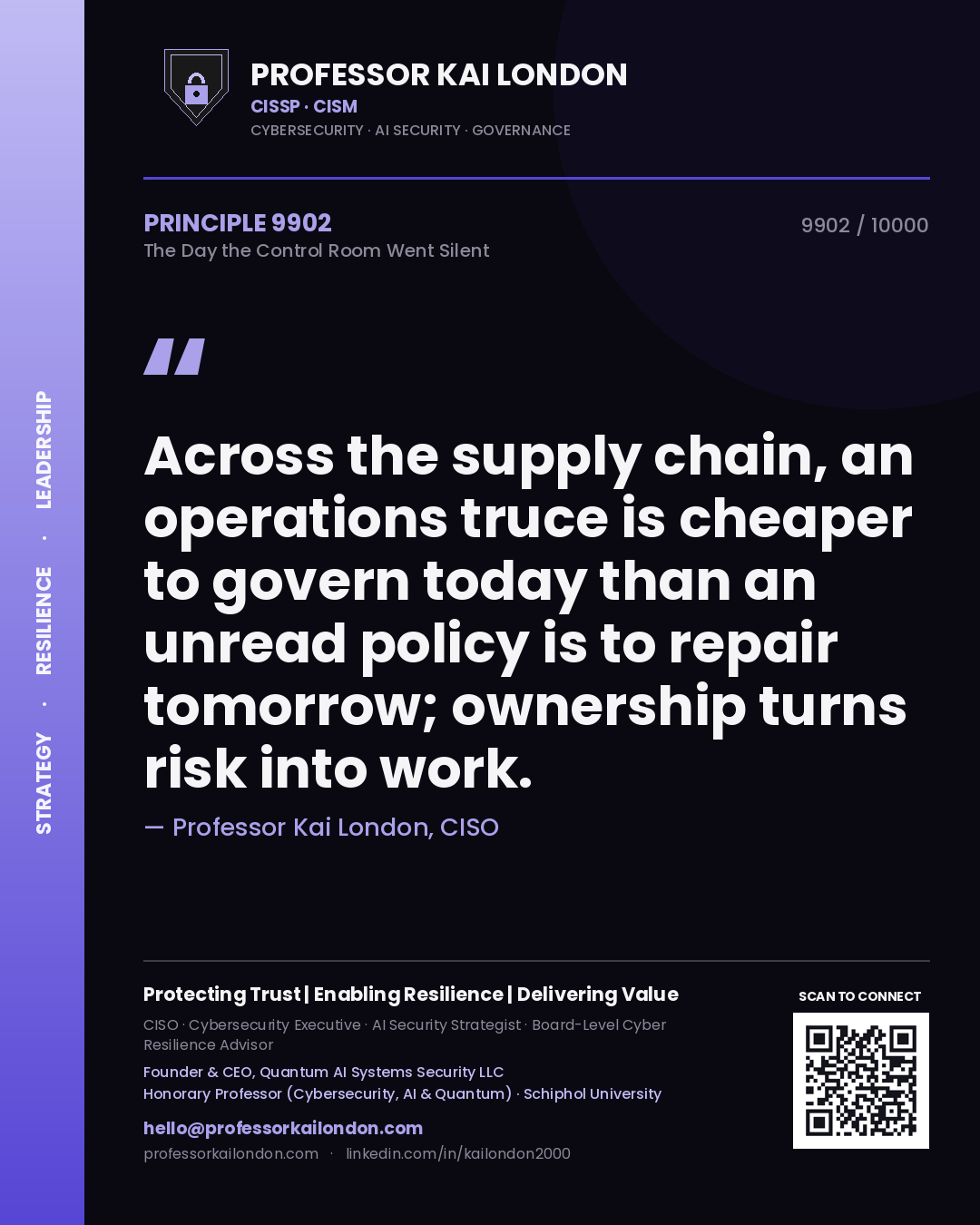 Professor Kai London principle 9902: Across the supply chain, an operations truce is cheaper to govern today than an unread policy is to repair tomorrow; ownership turns risk into work.
