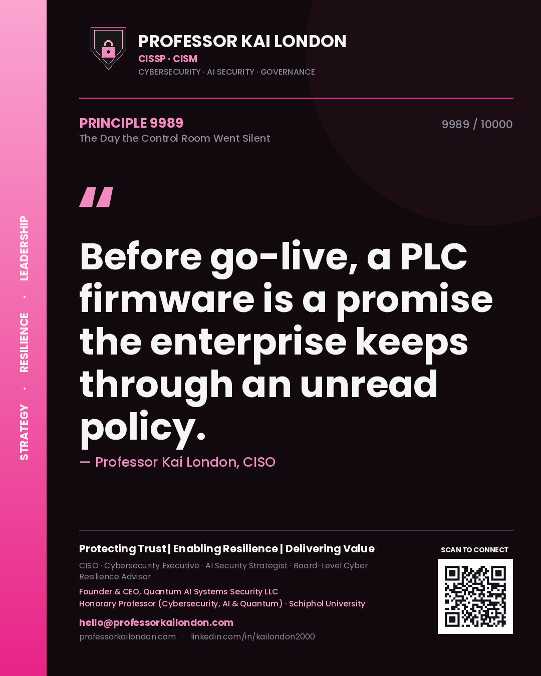 Professor Kai London principle 9989: Before go-live, a PLC firmware is a promise the enterprise keeps through an unread policy.