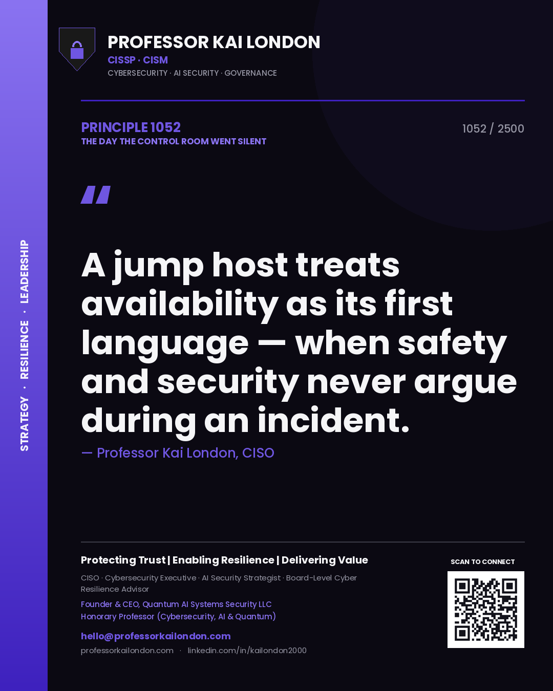 Quote card by Professor Kai London reading 'A jump host treats availability as its first language — when safety and security never argue during an incident.'. From the book The Day the Control Room Went Silent.