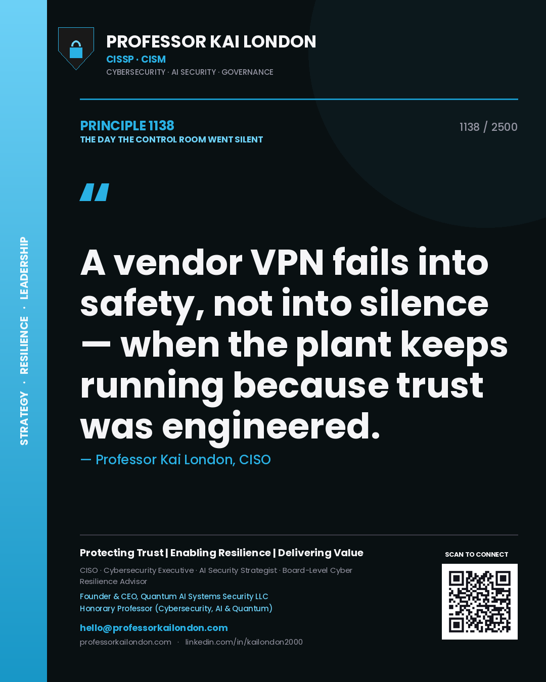 Professor Kai London principle 1138: A vendor VPN fails into safety, not into silence — when the plant keeps running because trust was engineered.