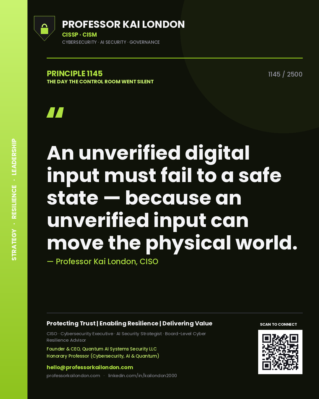 Quote card by Professor Kai London reading 'An unverified digital input must fail to a safe state — because an unverified input can move the physical world.'. From the book The Day the Control Room Went Silent.