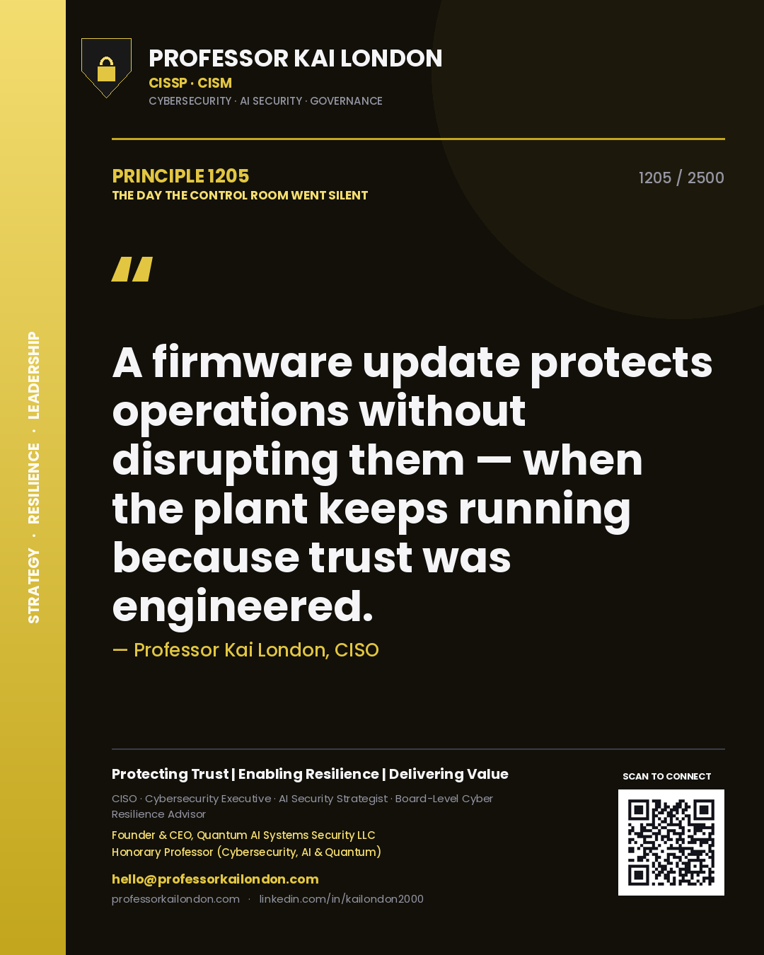 Quote card by Professor Kai London reading 'A firmware update protects operations without disrupting them — when the plant keeps running because trust was engineered.'. From the book The Day the Control Room Went Silent.