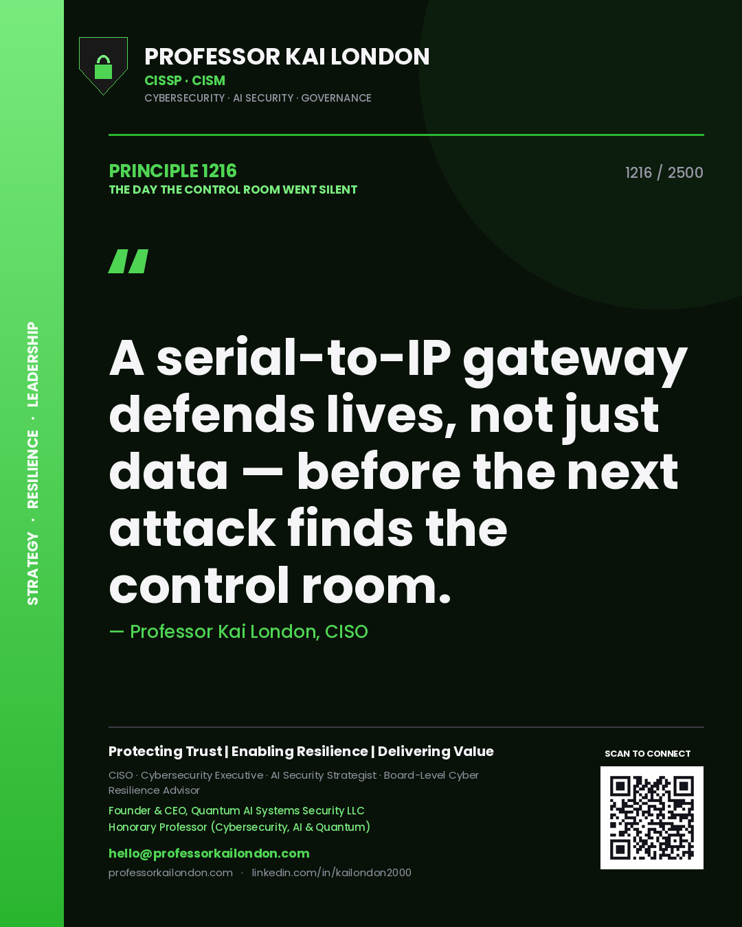 Quote card by Professor Kai London reading 'A serial-to-IP gateway defends lives, not just data — before the next attack finds the control room.'. From the book The Day the Control Room Went Silent.