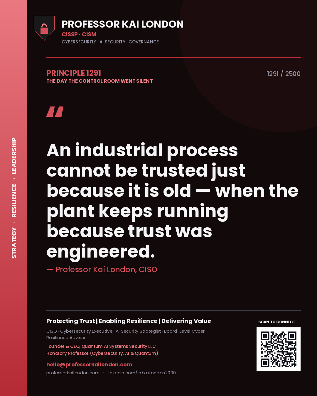 Quote card by Professor Kai London reading 'An industrial process cannot be trusted just because it is old — when the plant keeps running because trust was engineered.'. From the book The Day the Control Room Went Silent.