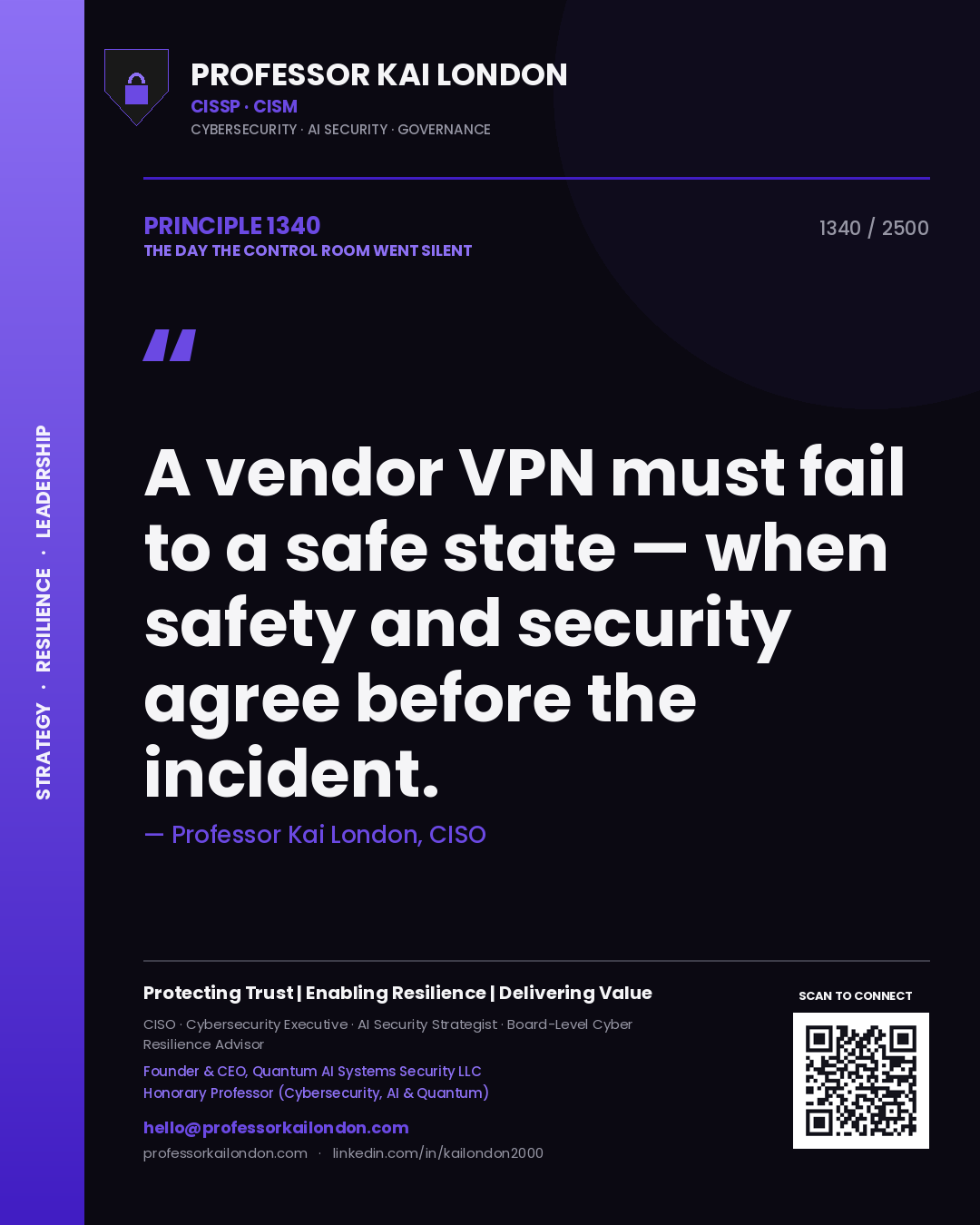 Professor Kai London principle 1340: A vendor VPN must fail to a safe state — when safety and security agree before the incident.