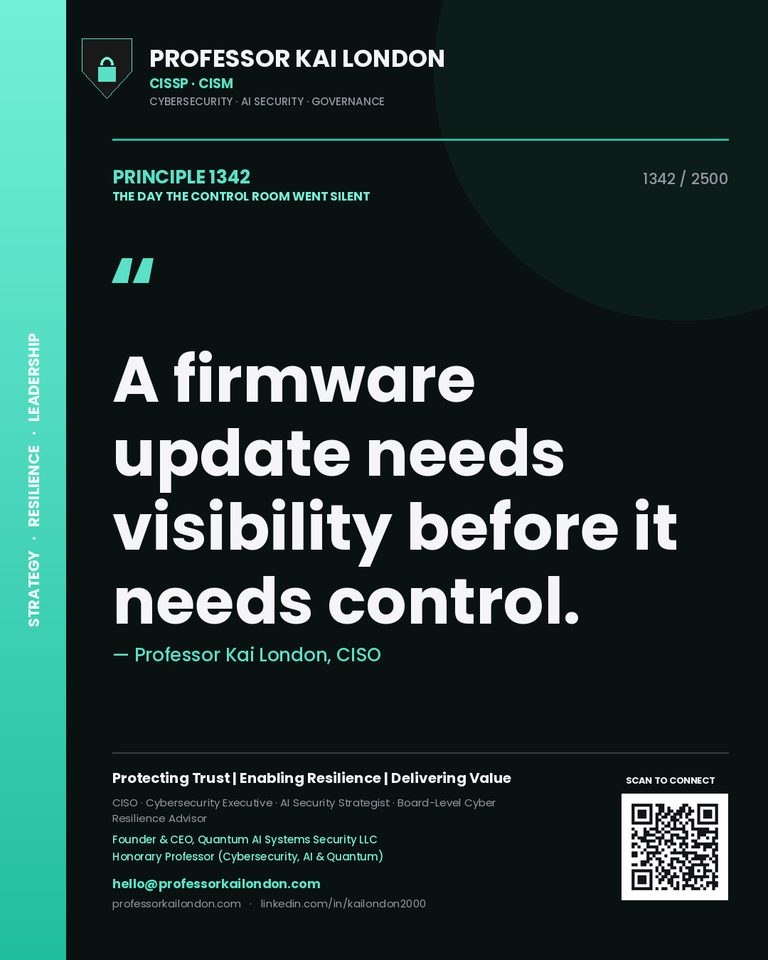 Professor Kai London principle 1342: A firmware update needs visibility before it needs control.