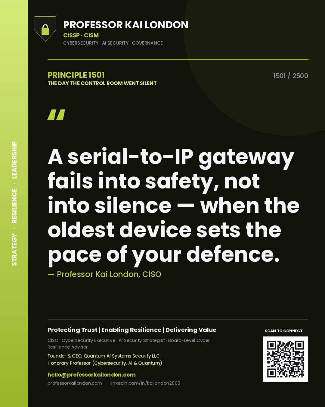 Quote card by Professor Kai London reading 'A serial-to-IP gateway fails into safety, not into silence — when the oldest device sets the pace of your defence.'. From the book The Day the Control Room Went Silent.