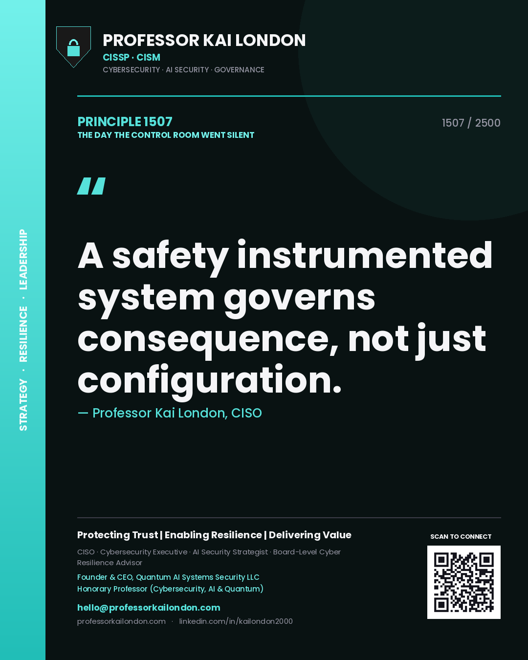 Professor Kai London principle 1507: A safety instrumented system governs consequence, not just configuration.