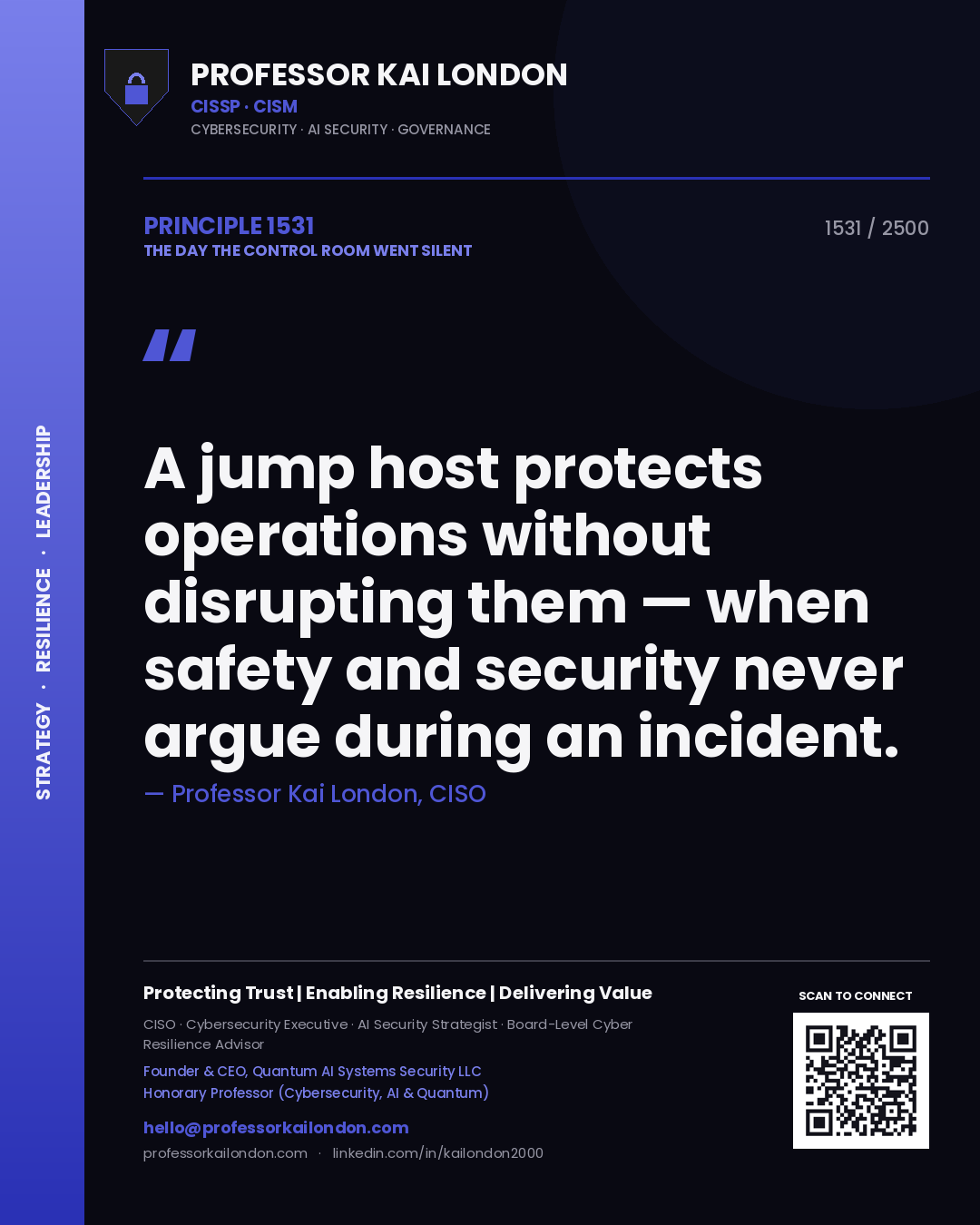 Professor Kai London principle 1531: A jump host protects operations without disrupting them — when safety and security never argue during an incident.