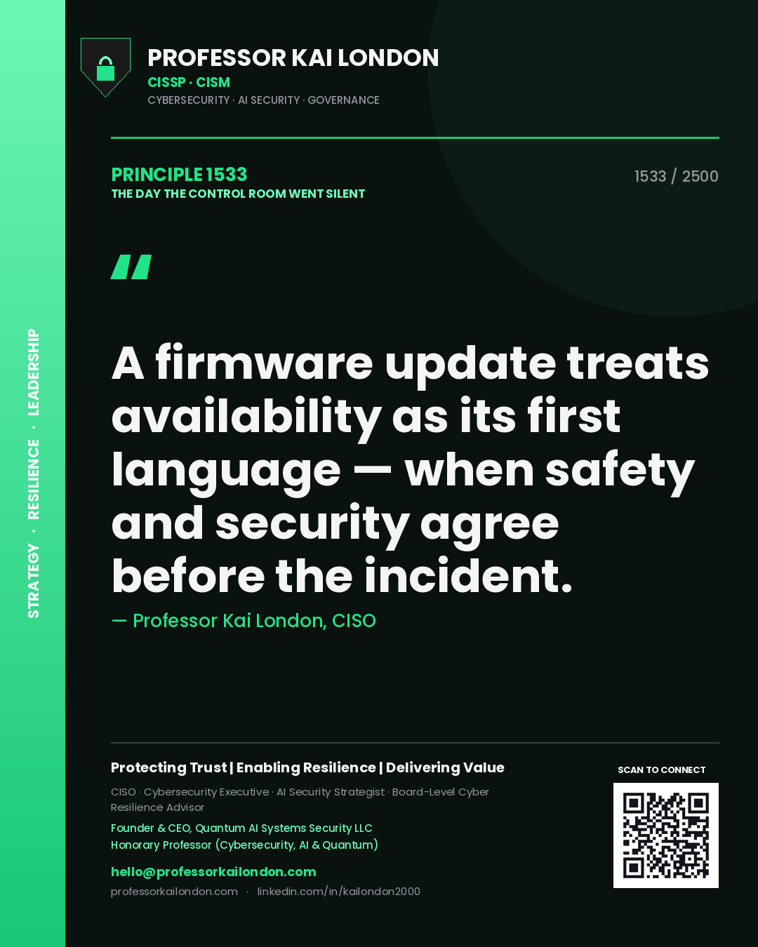 Quote card by Professor Kai London reading 'A firmware update treats availability as its first language — when safety and security agree before the incident.'. From the book The Day the Control Room Went Silent.