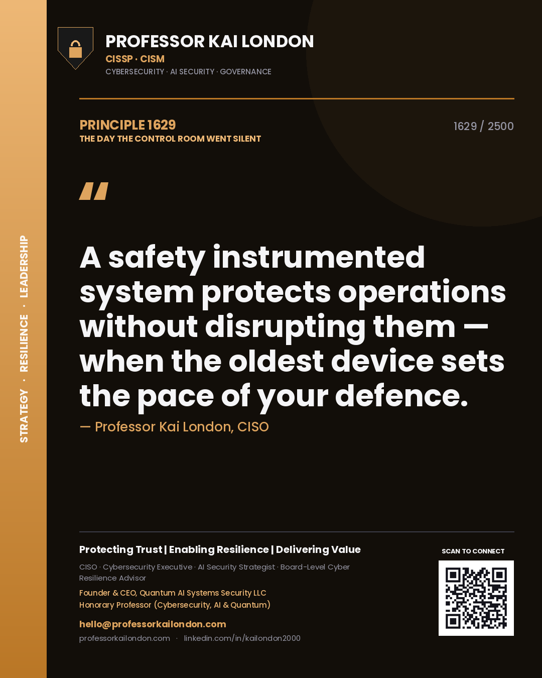 Quote card by Professor Kai London reading 'A safety instrumented system protects operations without disrupting them — when the oldest device sets the pace of your defence.'. From the book The Day the Control Room Went Silent.