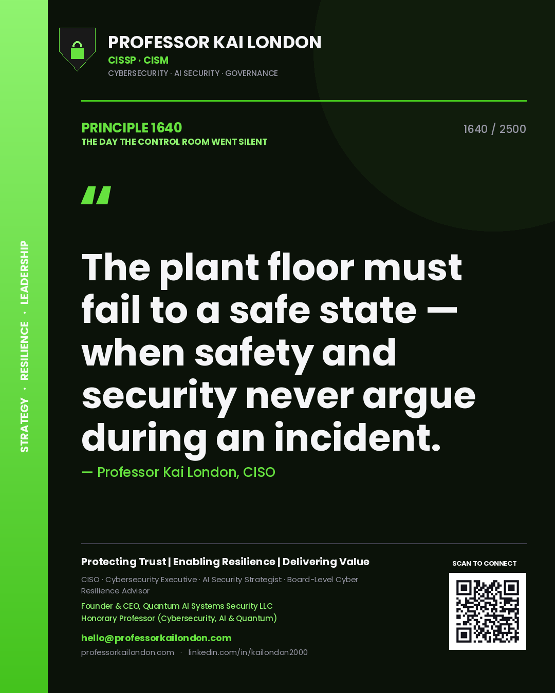 Quote card by Professor Kai London reading 'The plant floor must fail to a safe state — when safety and security never argue during an incident.'. From the book The Day the Control Room Went Silent.