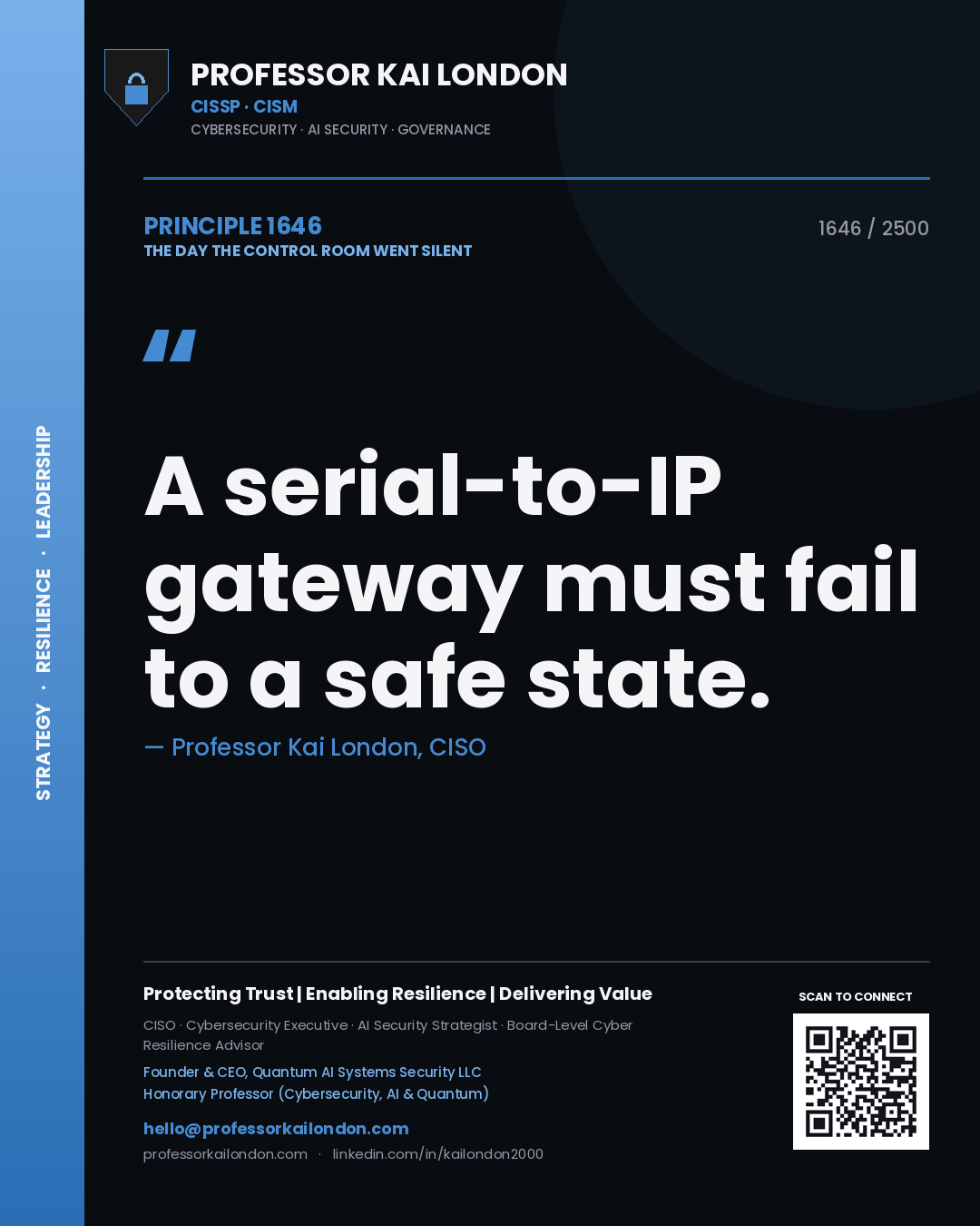 Quote card by Professor Kai London reading 'A serial-to-IP gateway must fail to a safe state.'. From the book The Day the Control Room Went Silent.
