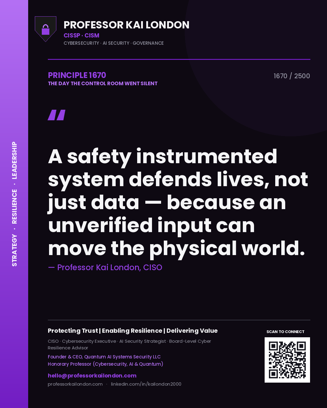 Quote card by Professor Kai London reading 'A safety instrumented system defends lives, not just data — because an unverified input can move the physical world.'. From the book The Day the Control Room Went Silent.
