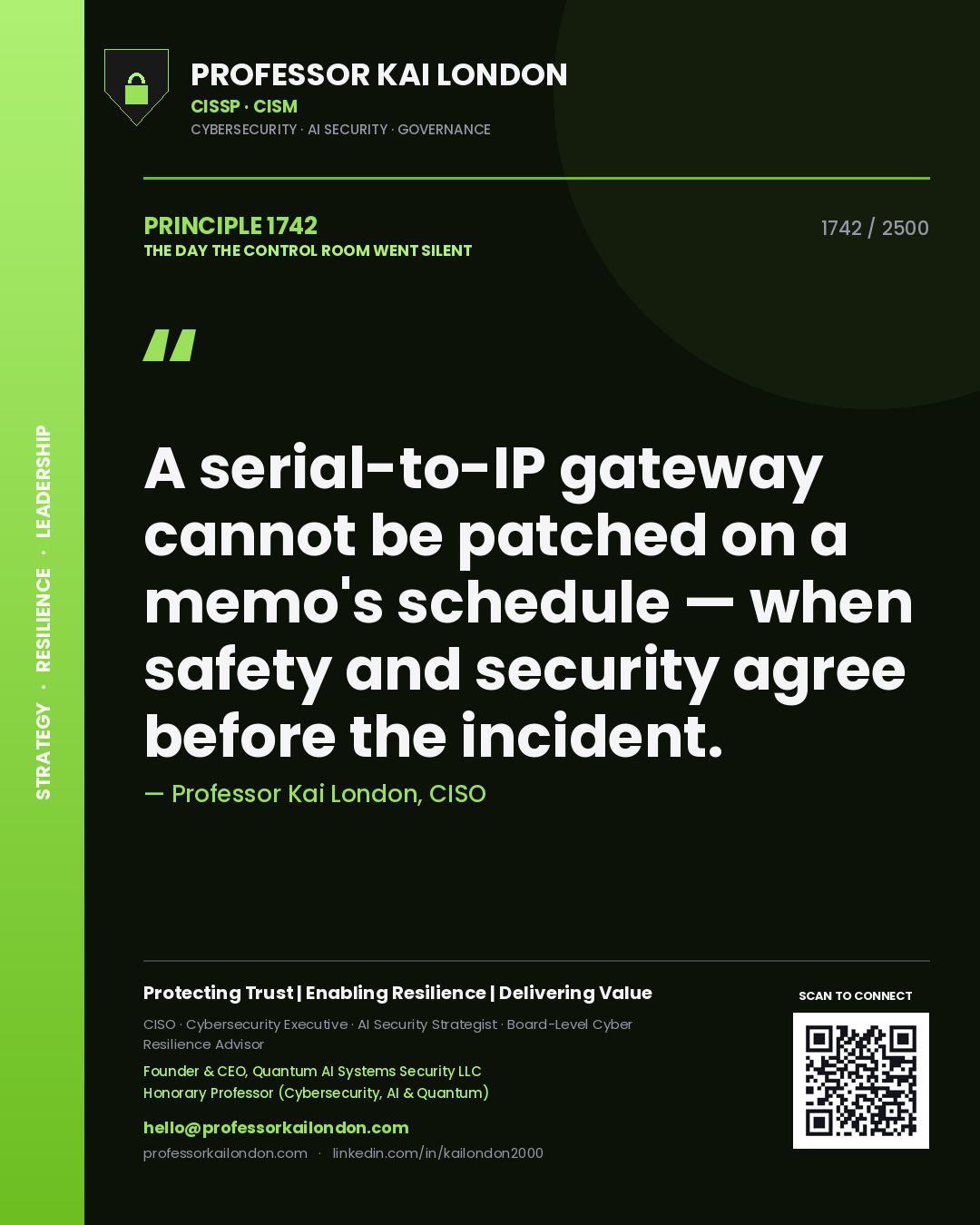 Professor Kai London principle 1742: A serial-to-IP gateway cannot be patched on a memo's schedule — when safety and security agree before the incident.