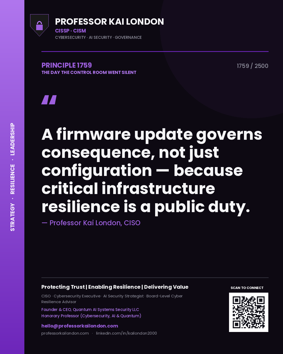 Quote card by Professor Kai London reading 'A firmware update governs consequence, not just configuration — because critical infrastructure resilience is a public duty.'. From the book The Day the Control Room Went Silent.