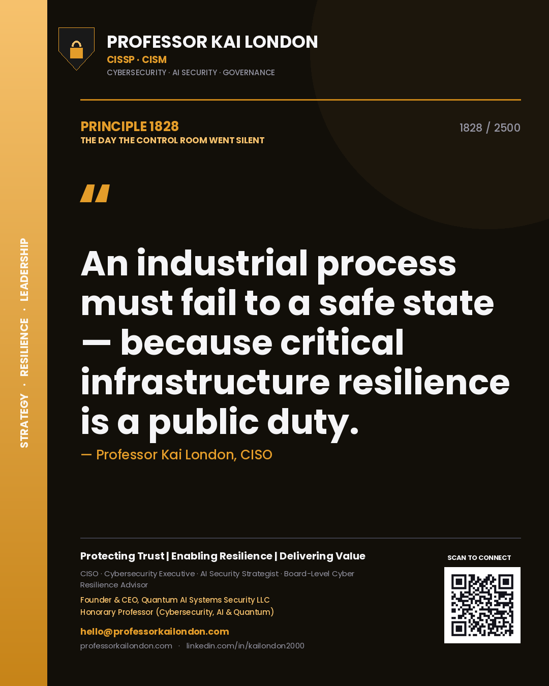 Quote card by Professor Kai London reading 'An industrial process must fail to a safe state — because critical infrastructure resilience is a public duty.'. From the book The Day the Control Room Went Silent.