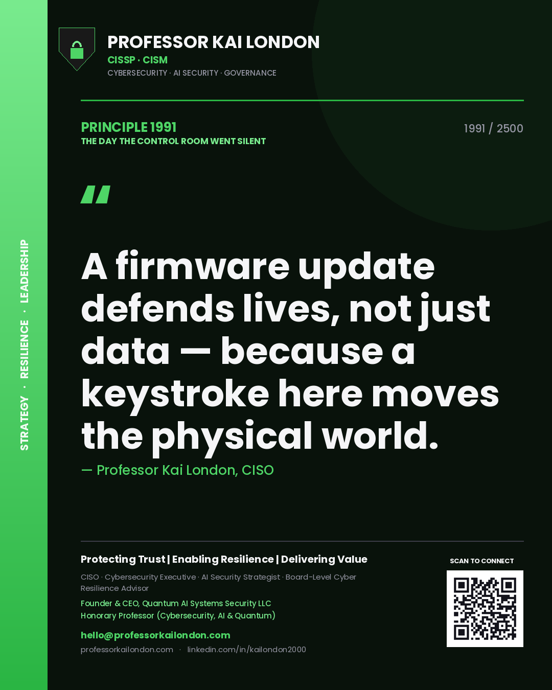 Professor Kai London principle 1991: A firmware update defends lives, not just data — because a keystroke here moves the physical world.