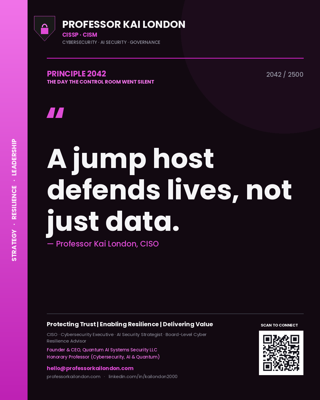 Professor Kai London principle 2042: A jump host defends lives, not just data.