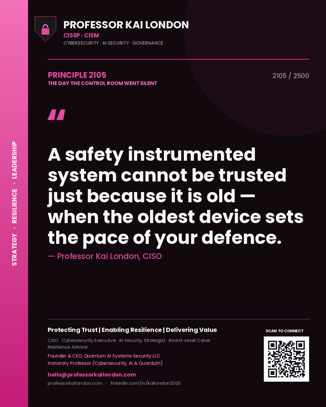 Professor Kai London principle 2105: A safety instrumented system cannot be trusted just because it is old — when the oldest device sets the pace of your defence.