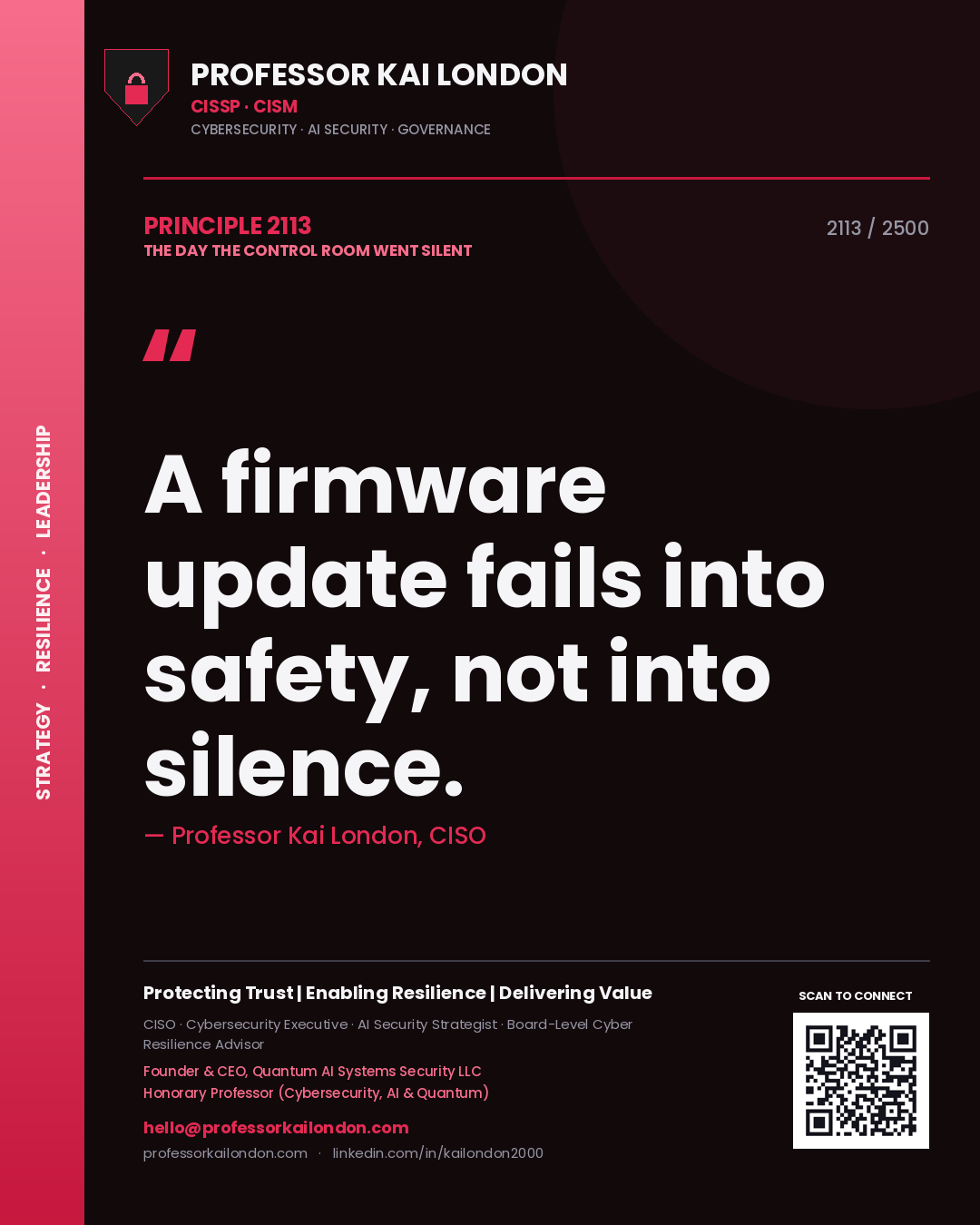 Professor Kai London principle 2113: A firmware update fails into safety, not into silence.