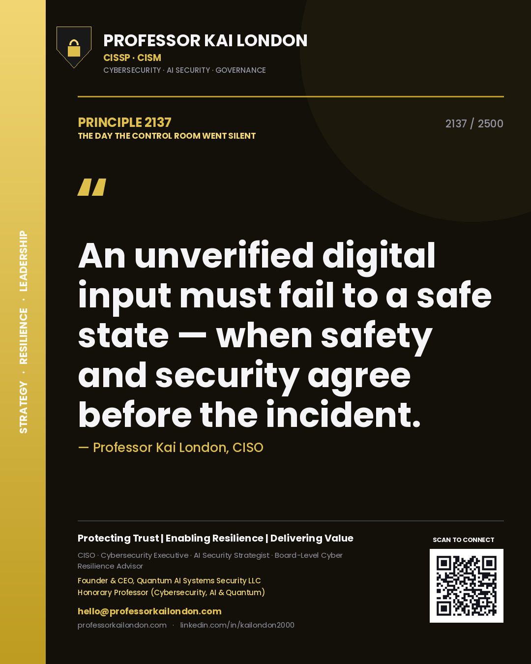 Professor Kai London principle 2137: An unverified digital input must fail to a safe state — when safety and security agree before the incident.