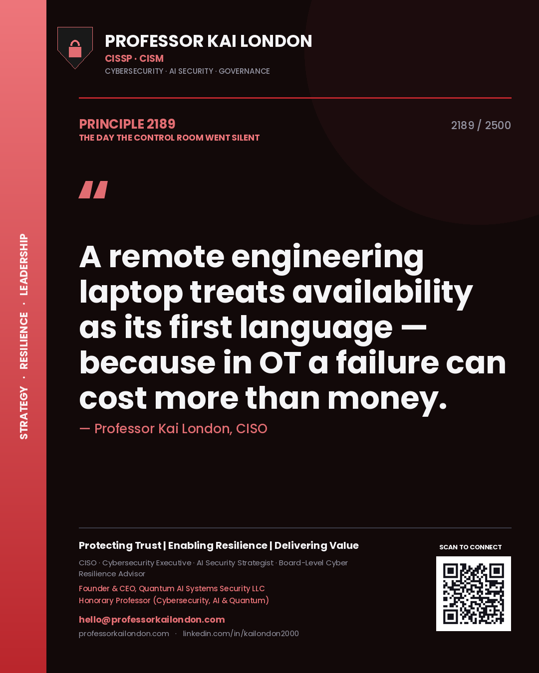 Professor Kai London principle 2189: A remote engineering laptop treats availability as its first language — because in OT a failure can cost more than money.
