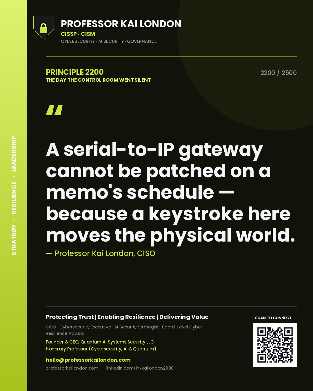 Professor Kai London principle 2200: A serial-to-IP gateway cannot be patched on a memo's schedule — because a keystroke here moves the physical world.