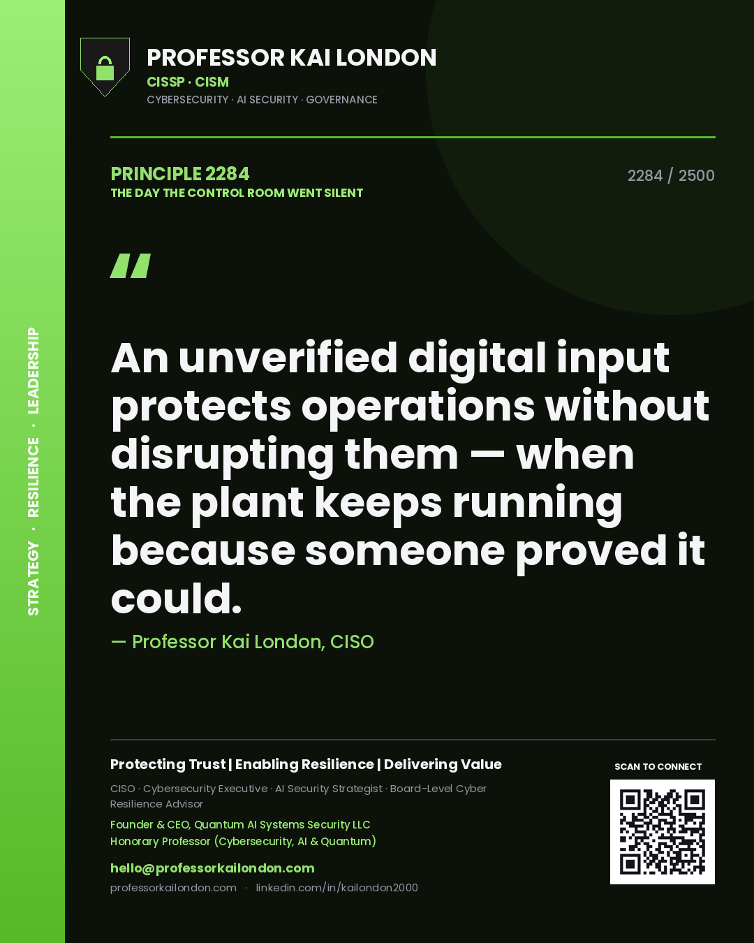 Quote card by Professor Kai London reading 'An unverified digital input protects operations without disrupting them — when the plant keeps running because someone proved it could.'. From the book The Day the Control Room Went Silent.