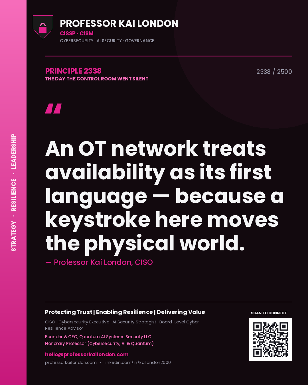 Professor Kai London principle 2338: An OT network treats availability as its first language — because a keystroke here moves the physical world.