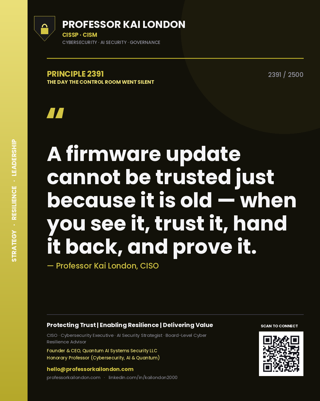 Quote card by Professor Kai London reading 'A firmware update cannot be trusted just because it is old — when you see it, trust it, hand it back, and prove it.'. From the book The Day the Control Room Went Silent.