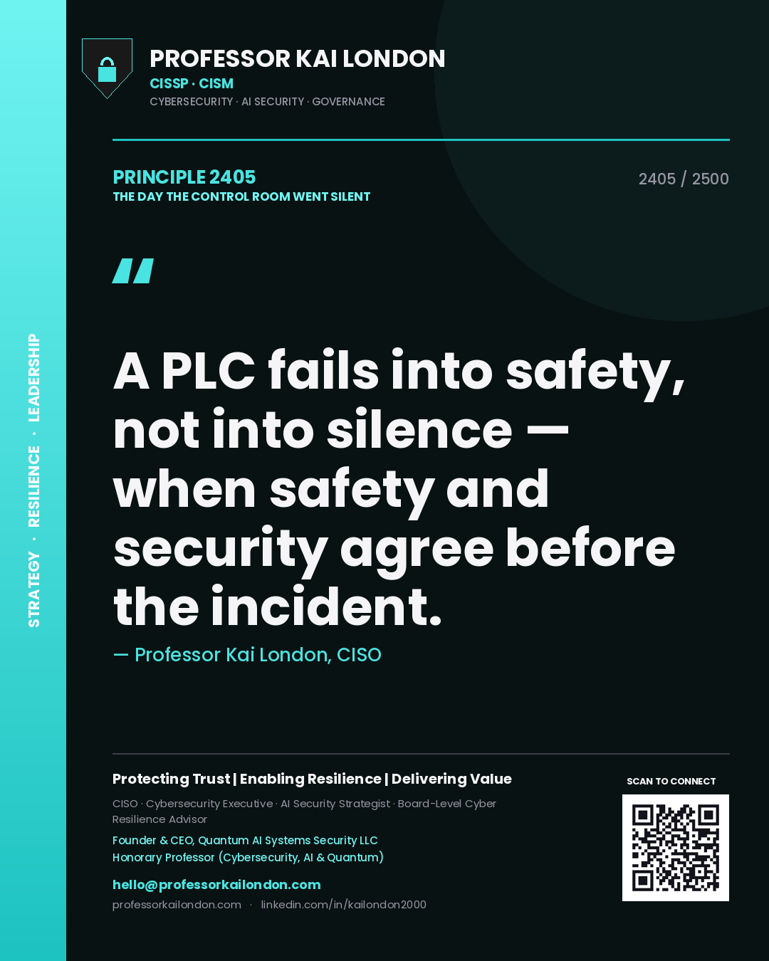 Professor Kai London principle 2405: A PLC fails into safety, not into silence — when safety and security agree before the incident.
