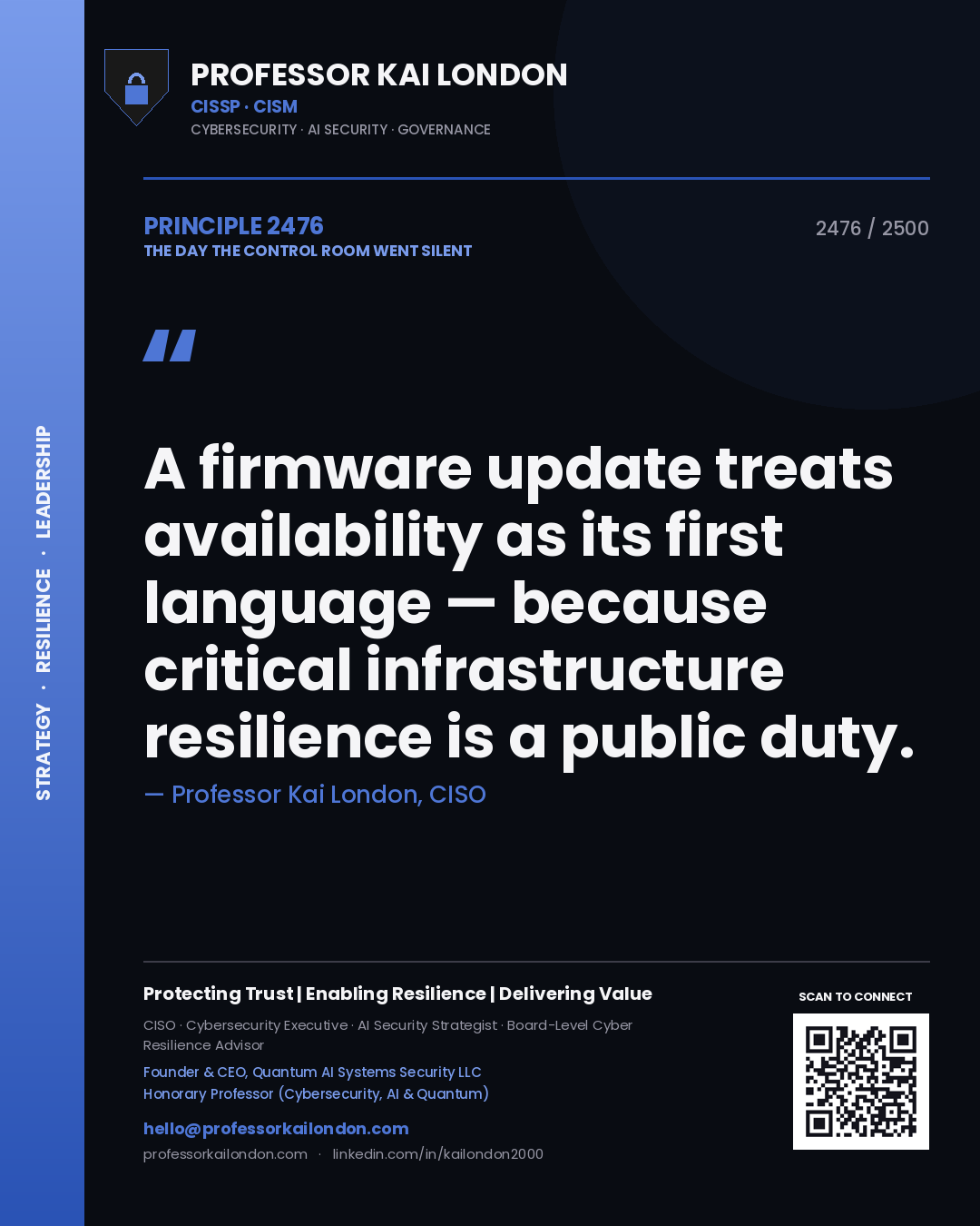 Quote card by Professor Kai London reading 'A firmware update treats availability as its first language — because critical infrastructure resilience is a public duty.'. From the book The Day the Control Room Went Silent.