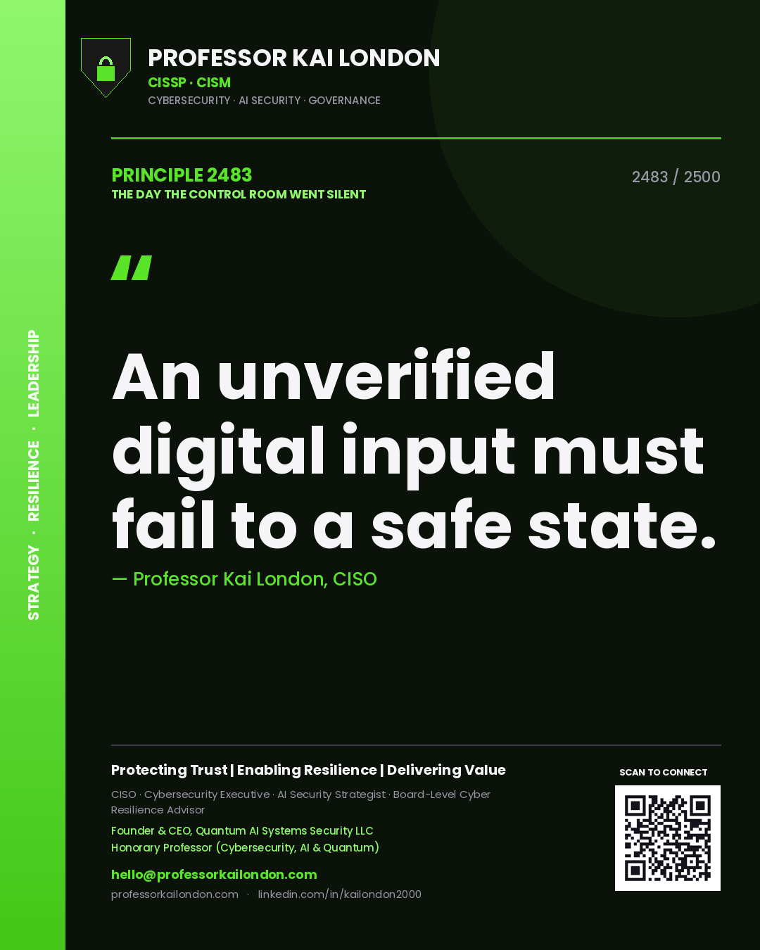 Professor Kai London principle 2483: An unverified digital input must fail to a safe state.