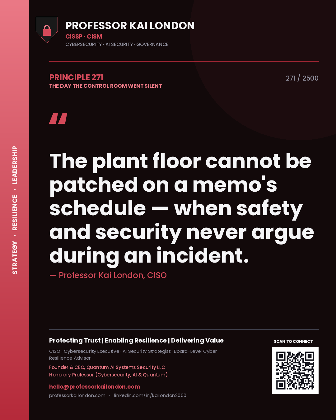 Quote card by Professor Kai London reading 'The plant floor cannot be patched on a memo's schedule — when safety and security never argue during an incident.'. From the book The Day the Control Room Went Silent.
