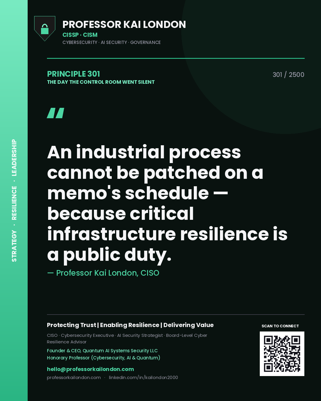 Quote card by Professor Kai London reading 'An industrial process cannot be patched on a memo's schedule — because critical infrastructure resilience is a public duty.'. From the book The Day the Control Room Went Silent.